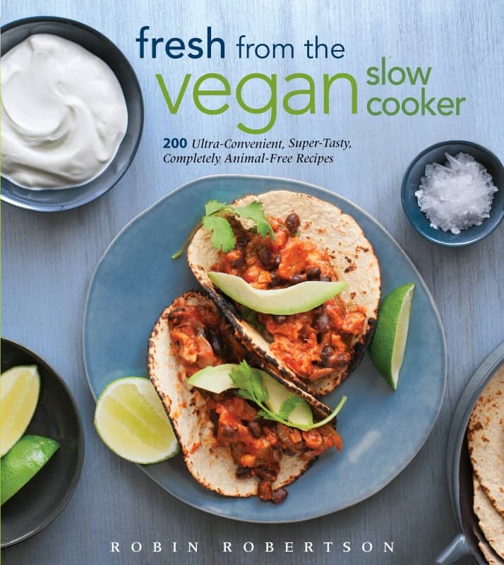 Fresh from the Vegan Slow Cooker, Robin Robertson
