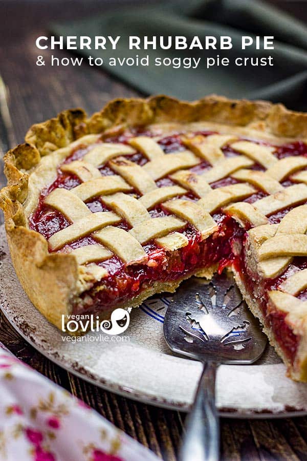 Cherry Rhubarb Pie & How to Avoid Soggy Pie Crust